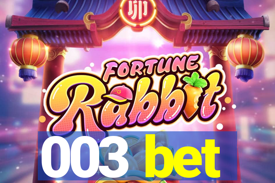 003 bet